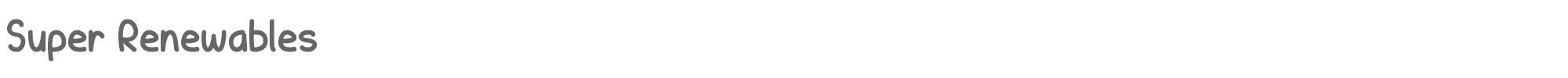 Sample characters Super Renewables Font